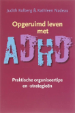 Opgeruimd leven met ADHD door Kolberg & Nadeau